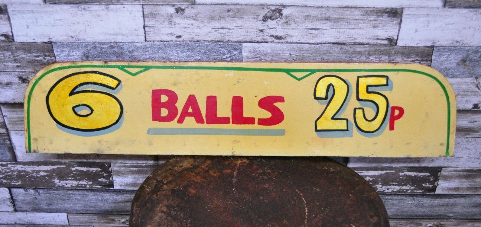 Original Vintage Fairground '6 Balls 25p' Sign